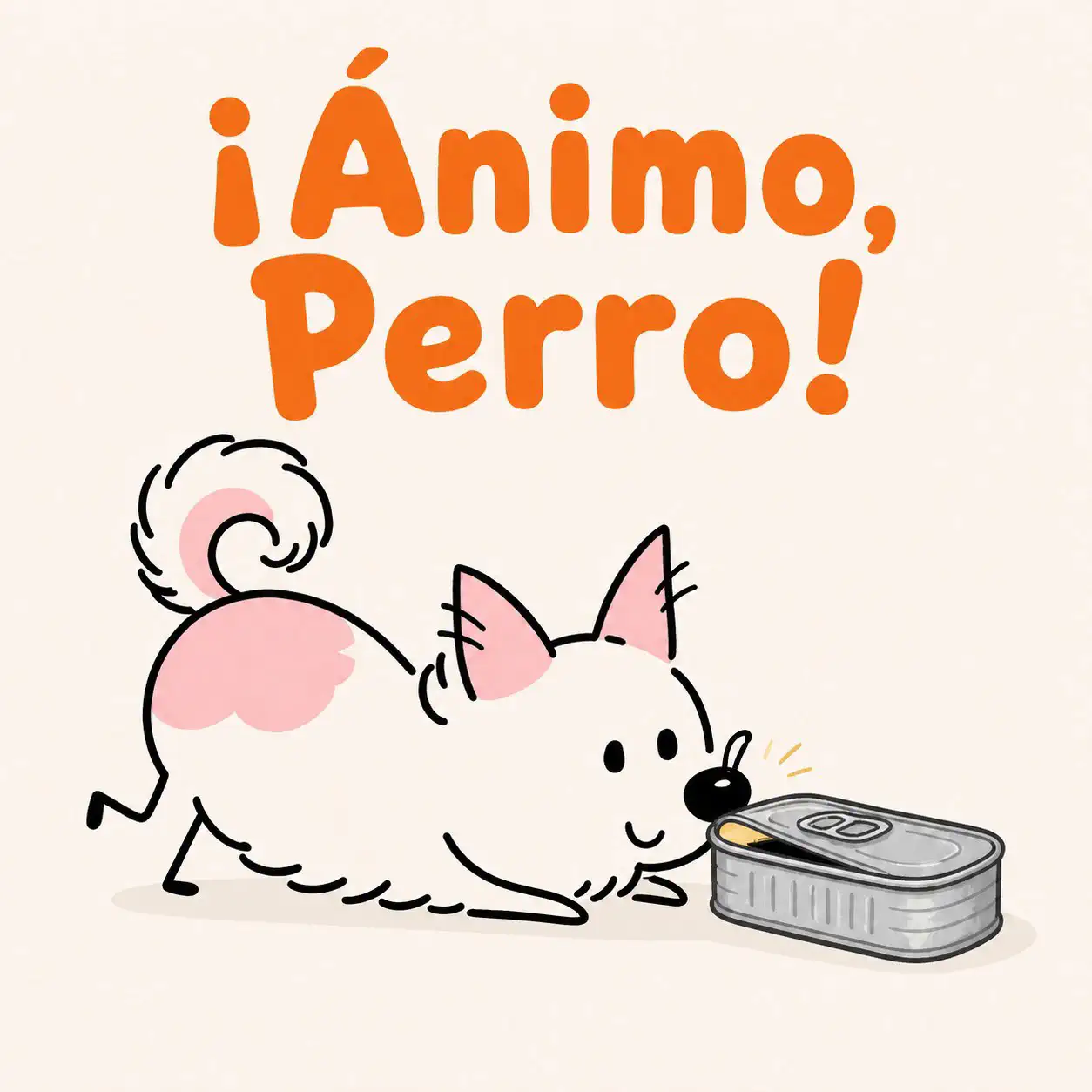 ¡Ánimo, Perro!